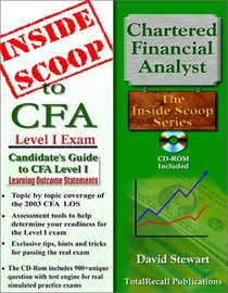 InsideScoop to Candidate's Guide to (CFA) Chartered Financial Analyst 2003 Level I Learning Outcome Statements (With CD-ROM Exam) (InsideScoop S.)