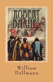 Robert Barnes-English Lutheran Martyr