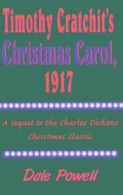 Timothy Cratchit's Christmas Carol, 1917