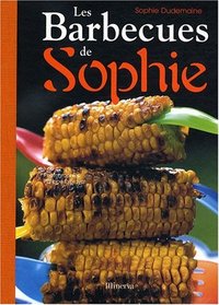 Les barbecues de sophie (French Edition)
