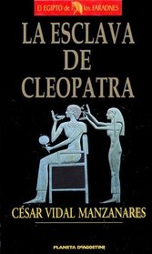 Esclava de Cleopatra (Spanish Edition)