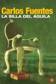 La Silla del Aguila/ The Seat of Power (Narrativa (Punto de Lectura)) (Spanish Edition)