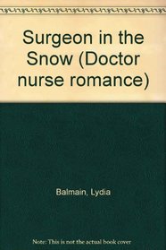Surgeon in the Snow (Doctor nurse romance)