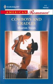 Cowboys and Cradles (Harlequin American Romance, No 912)