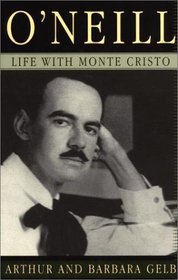 O'Neill: Life With Monte Cristo