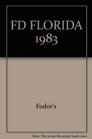 FD FLORIDA 1983 (Fodor's Modern Guides)