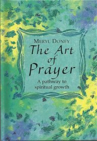 The Art of Prayer: A Pathway to Spiritual Growth