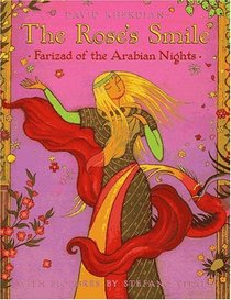 The Rose's Smile: Farizad of the Arabian Nights