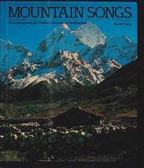 Mountain songs: Selections from the Psalms with prayer meditations