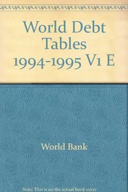 World Debt Tables 1994-1995 V1 E