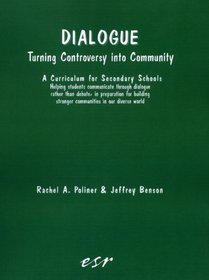 Dialogue: Turning Controversy into Community