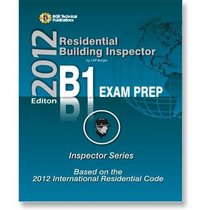 Residential Building Inspector: Study Guide & Practice Questions Workbook for the ICC R-1 Certification Exam, Inspector Series, Based on 2006 IRC