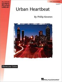 Urban Heartbeat: Showcase Solos Level 5 - Late Intermediate (Educational Piano Library)