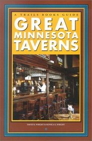 Great Minnesota Taverns (Trails Books Guide)