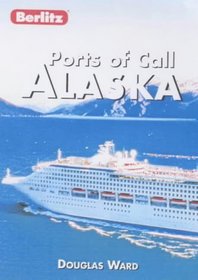 Berlitz Pocket Ports of Call: Alaska (Berlitz Pocket Guides)