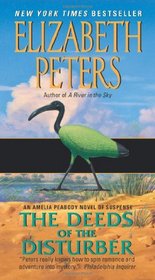 Deeds of the Disturber: An Amelia Peabody Novel of Suspense (Amelia Peabody Mysteries)