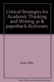 Critical Strategies for Academic Thinking and Writing 3e & paperback dictionary