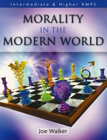Morality in the Modern World: Intermediate and Higher RMPS