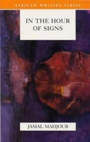 In the Hour of Signs (African Writers Series)