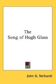 The Song of Hugh Glass