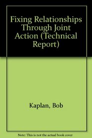 Fixing Relationships Through Joint Action (Technical Report Series, No 24)