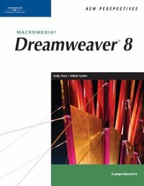 New Perspectives on Macromedia Dreamweaver 8, Comprehensive (New Perspectives (Paperback Course Technology))