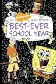 The Nickelodeon Guide to Your Best-ever School Year