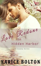 Love Redone in Hidden Harbor (Island County Series) (Volume 2)