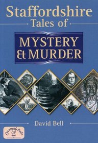 Staffs Tales of Mystery and Murder (Mystery & Murder)