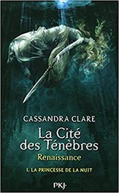 La cite des tenebres (Lady Midnight) (Dark Artifices, Bk 1) (French Edition)