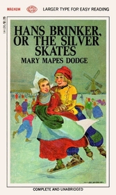 Hans Brinker, or The Silver Skates (Larger Print)