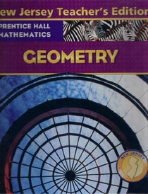 Geometry (New Jersey Teacher's Edition) (Prentice Hall Mathematics)