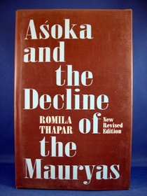 Asoka and the Decline of the Mauryas