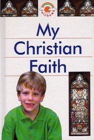 My Christian Faith (Big Book) (Rainbows Red)
