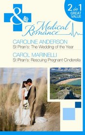 The Wedding of the Year. Caroline Anderson. Rescuing Pregnant Cinderella (Medical 2in1)