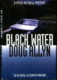 Black Water: A Mitch Mitchell Mystery (Mitch Mitchell Mystery)