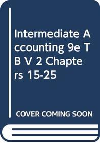 Intermediate Accounting 9e TB V 2 Chapters 15-25