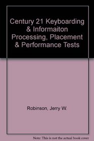 Century 21 Keyboarding & Information Processing, Placement & Performance Test Packet 2 (Century 21 Keyboarding & Information Processing