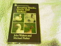 Keeping ducks, geese, and turkeys (Garden farming series)