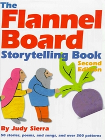 The Flannel Board Storytelling Book