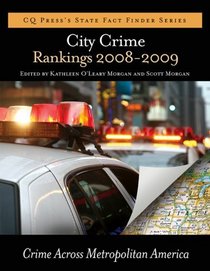City Crime Rankings 2008 - 2009: Crime in Metropolitan America (15th Edition)