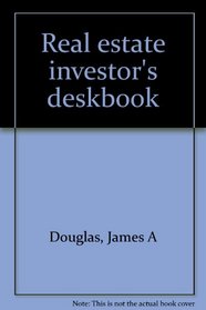 Real estate investor's deskbook