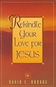 Rekindle Your Love for Jesus (Celebrate 2000)