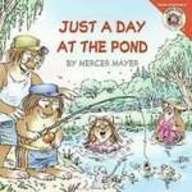 Just a Day at the Pond (The New Adventures of Little Critter)