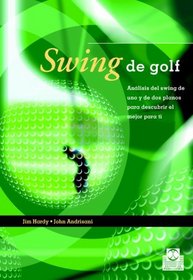 Swing de golf. Analisis del swing de uno y de dos planos (color) (Spanish Edition)