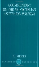 A Commentary on the Aristotelian Athenaion Politeia (Clarendon Paperbacks)