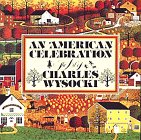 An American Celebration: The Art of Charles Wysocki