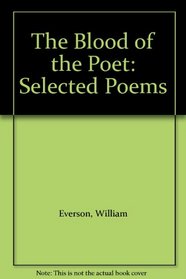 The Blood of the Poet: Selected Poems