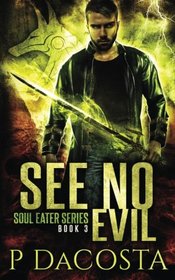 See No Evil (Soul Eater, Bk 3)