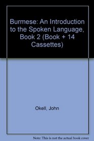 Burmese: An Introduction to the Spoken Language, Book 2 (Book + 14 Cassettes)